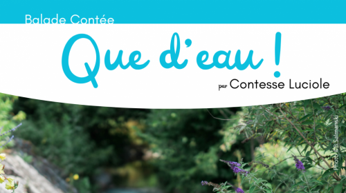 Balade Contée : Que d'eau !