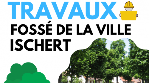 Travaux sur l'Ischert et le fossé de la ville