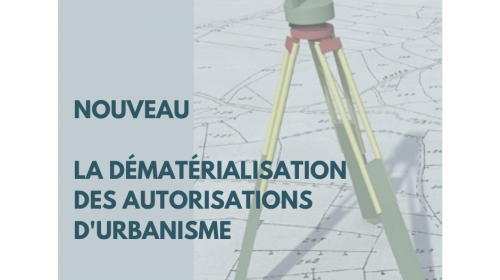 NOUVEAU - La dématérialisation des autorisations d'urbanisme